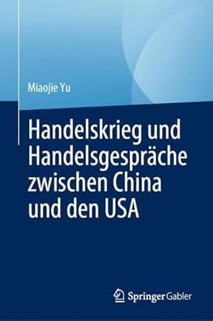 Bild des Verkufers fr Handelskrieg und Handelsgesprche zwischen China und den USA zum Verkauf von AHA-BUCH GmbH