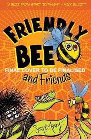 Seller image for Friendly Bee and Friends (Paperback) for sale by Grand Eagle Retail