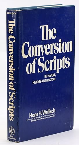 Seller image for The conversion of scripts, its nature, history, and utilization (Information sciences series) for sale by Arches Bookhouse