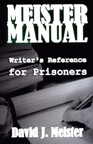 Meister Manual: Writer's Reference for Prisoners