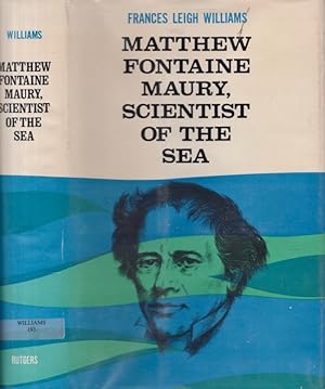 Imagen del vendedor de Matthew Fontaine Maury Scientist of the Sea a la venta por Americana Books, ABAA