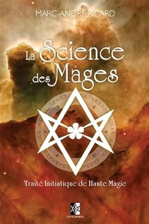 Seller image for La Sience Des Mages: Traite Initiatique de Haute Magie -Language: french for sale by GreatBookPrices