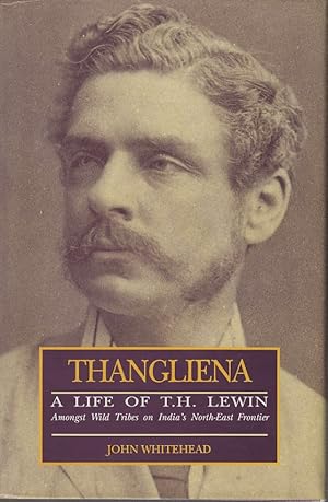 Seller image for Thangeliena. The Life of T. H. Lewin. for sale by Asia Bookroom ANZAAB/ILAB