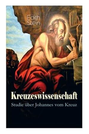 Bild des Verkufers fr Kreuzeswissenschaft - Studie Ber Johannes Vom Kreuz (Vollst Ndige Ausgabe) -Language: german zum Verkauf von GreatBookPrices