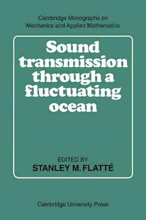 Seller image for Sound Transmission Through a Fluctuating Ocean for sale by GreatBookPrices