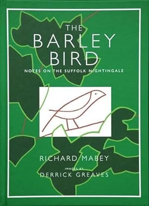 Seller image for The Barley Bird: Notes on the Suffolk Nightingale for sale by WeBuyBooks