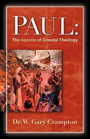 Seller image for Paul The Apostle Of Creedal Theology for sale by GreatBookPrices