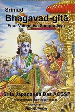 Seller image for Srimad Bhagavad-gita : Four Authorized Vaisnava Sampradaya for sale by GreatBookPrices