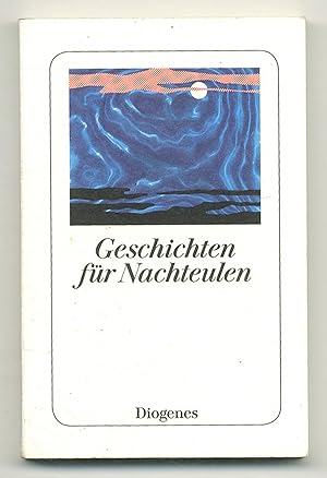 Bild des Verkufers fr Geschichten fr Nachteulen [Stories for Night Owls] zum Verkauf von Between the Covers-Rare Books, Inc. ABAA