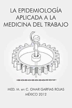 Immagine del venditore per La epidemiologa aplicada a la medicina del trabajo -Language: Spanish venduto da GreatBookPrices