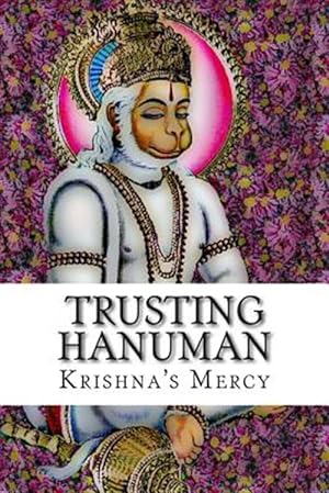 Imagen del vendedor de Trusting Hanuman a la venta por GreatBookPrices