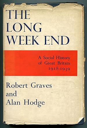 Bild des Verkufers fr The Long Week End: A Social History of Great Britain 1918-1939 zum Verkauf von Between the Covers-Rare Books, Inc. ABAA