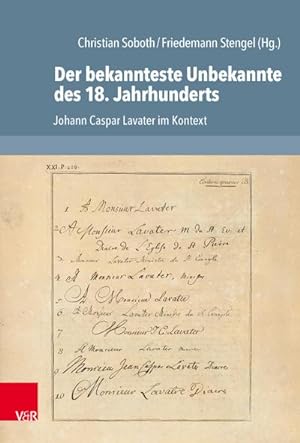 Bild des Verkufers fr Der bekannteste Unbekannte des 18. Jahrhunderts : Johann Caspar Lavater im Kontext zum Verkauf von AHA-BUCH GmbH