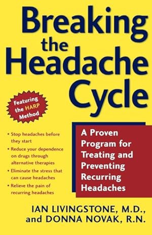 Bild des Verkufers fr Breaking the Headache Cycle : A Proven Program for Treating and Preventing Recurring Headaches zum Verkauf von GreatBookPrices