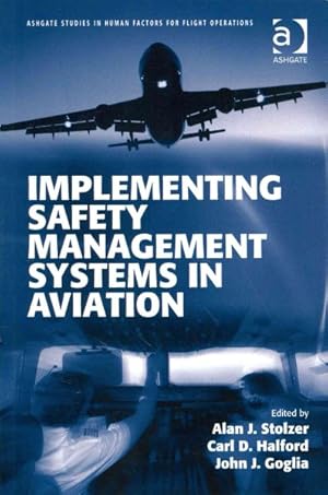 Bild des Verkufers fr Implementing Safety Management Systems in Aviation zum Verkauf von GreatBookPrices