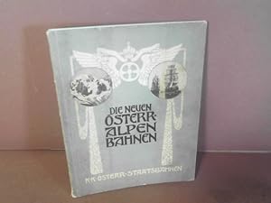 Die neuen Österreichischen Alpenbahnen.