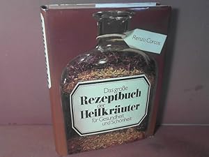 Seller image for Das grosse Rezeptbuch der Heilkruter fr Gesundheit und Schnheit. for sale by Antiquariat Deinbacher