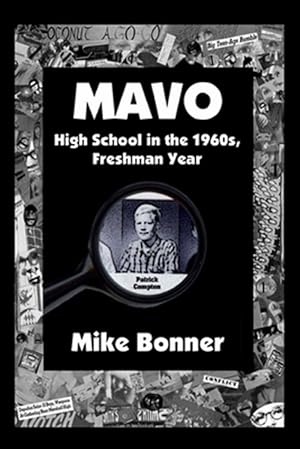 Bild des Verkufers fr Mavo - High School in the 1960s, Freshman Year zum Verkauf von GreatBookPrices
