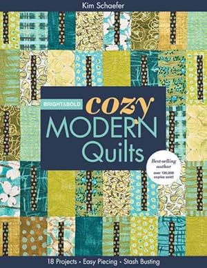 Image du vendeur pour Bright & Bold Cozy Modern Quilts : 20 Projects - Easy Piecing - Stash Busting mis en vente par GreatBookPrices