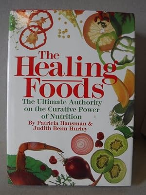 The Healing Foods: The Ultimate Authority on the Curative Power of Nutrition