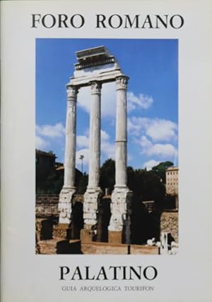 Image du vendeur pour Foro romano. Palatino. Gua arqueolgica Tourifon. mis en vente par Librera Alonso Quijano