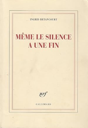 Image du vendeur pour MEME LE SILENCE A UNE FIN. mis en vente par Jacques AUDEBERT