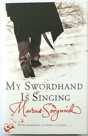 Seller image for My Swordhand is Singing for sale by PsychoBabel & Skoob Books