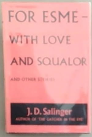 Image du vendeur pour For Esme- With Love and Squalor and Other Stories mis en vente par Chapter 1