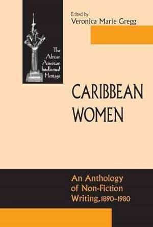 Imagen del vendedor de Caribbean Women : An Anthology of Non-Fiction Writing, 1890-1980 a la venta por GreatBookPrices