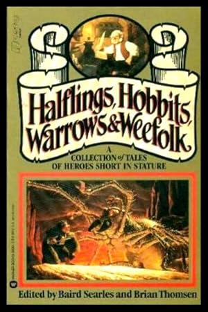 Seller image for HALFLINGS, HOBBITS, WARROWS AND WEEFOLK - A Collection of Tales of Heroes Short in Stature for sale by W. Fraser Sandercombe