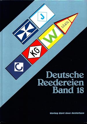 Deutsche Reedereien. BAND 18: Reederei Claus-Peter Offen, Hamburg; Reederei Jüngerhans, Haren; Ci...