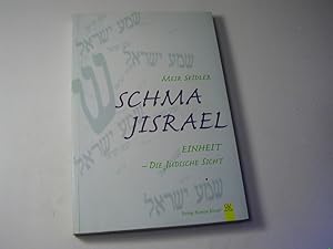 Bild des Verkufers fr Schma Jisrael : Einheit - die jdische Sicht zum Verkauf von Antiquariat Fuchseck