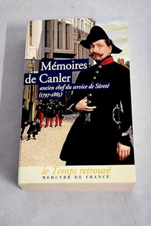 Seller image for Mmoires de Canler ancien chef du service de SAuret for sale by Alcan Libros