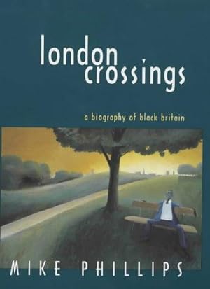 Bild des Verkufers fr London Crossings: A Biography of Black Britain (Literature, Culture & Identity S.) zum Verkauf von WeBuyBooks