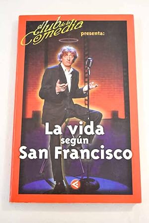 Imagen del vendedor de La vida segn San Francisco a la venta por Alcan Libros