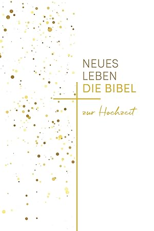 Neues Leben. Die Hochzeitsbibel