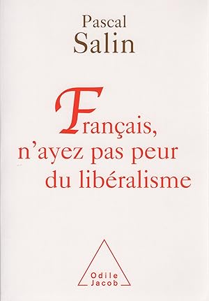 Bild des Verkufers fr Franais, n'ayez pas peur du libralisme . zum Verkauf von Librera Astarloa
