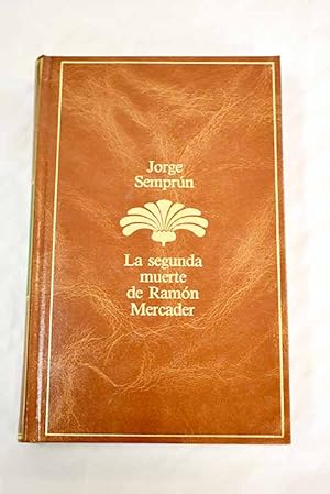 Imagen del vendedor de La segunda muerte de Ramón Mercader a la venta por Alcaná Libros