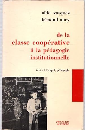 Imagen del vendedor de De la classe cooprative  la pdagogie institutionnelle . a la venta por Librera Astarloa