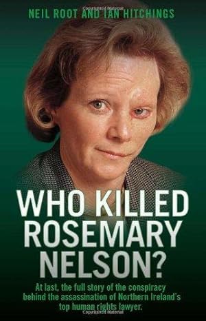 Seller image for Who Killed Rosemary Nelson? for sale by WeBuyBooks