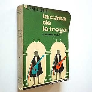 Seller image for La casa de la Troya. Estudiantina for sale by MAUTALOS LIBRERA