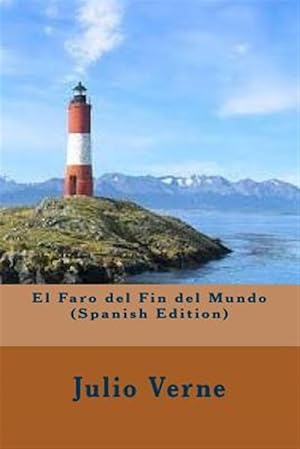 Seller image for El Faro Del Fin Del Mundo -Language: spanish for sale by GreatBookPrices