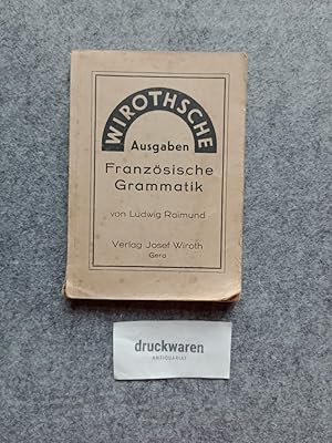 Französische Grammatik. Wirothsche Ausgaben.