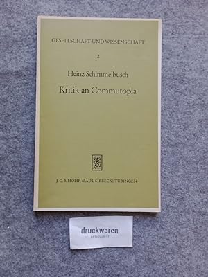 Kritik an Commutopia : Zu einer wirtschaftspolitischen Konzeption der Neuen Linken. Gesellschaft ...