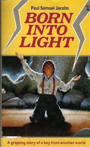 Seller image for Born into Light (Jugglers S.) for sale by WeBuyBooks