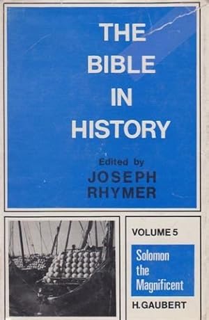 Image du vendeur pour Solomon the Magnificent (v. 5) (Bible in History) mis en vente par WeBuyBooks