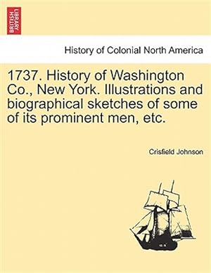 Seller image for 1737. History of Washington Co., New York. Illustrations and Biographical Sketches of Some of Its Prominent Men, Etc. for sale by GreatBookPrices