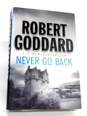 Imagen del vendedor de Never Go Back a la venta por World of Rare Books