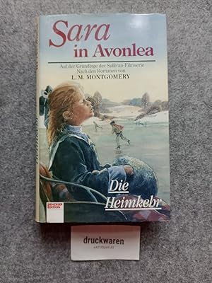 Bild des Verkufers fr Sara in Avonlea - Die Heimkehr. Gail Hamilton ; Heather Conkie zum Verkauf von Druckwaren Antiquariat