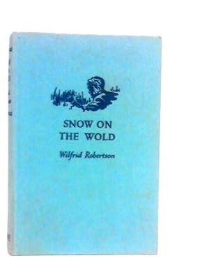 Bild des Verkufers fr Snow on the Wold zum Verkauf von World of Rare Books